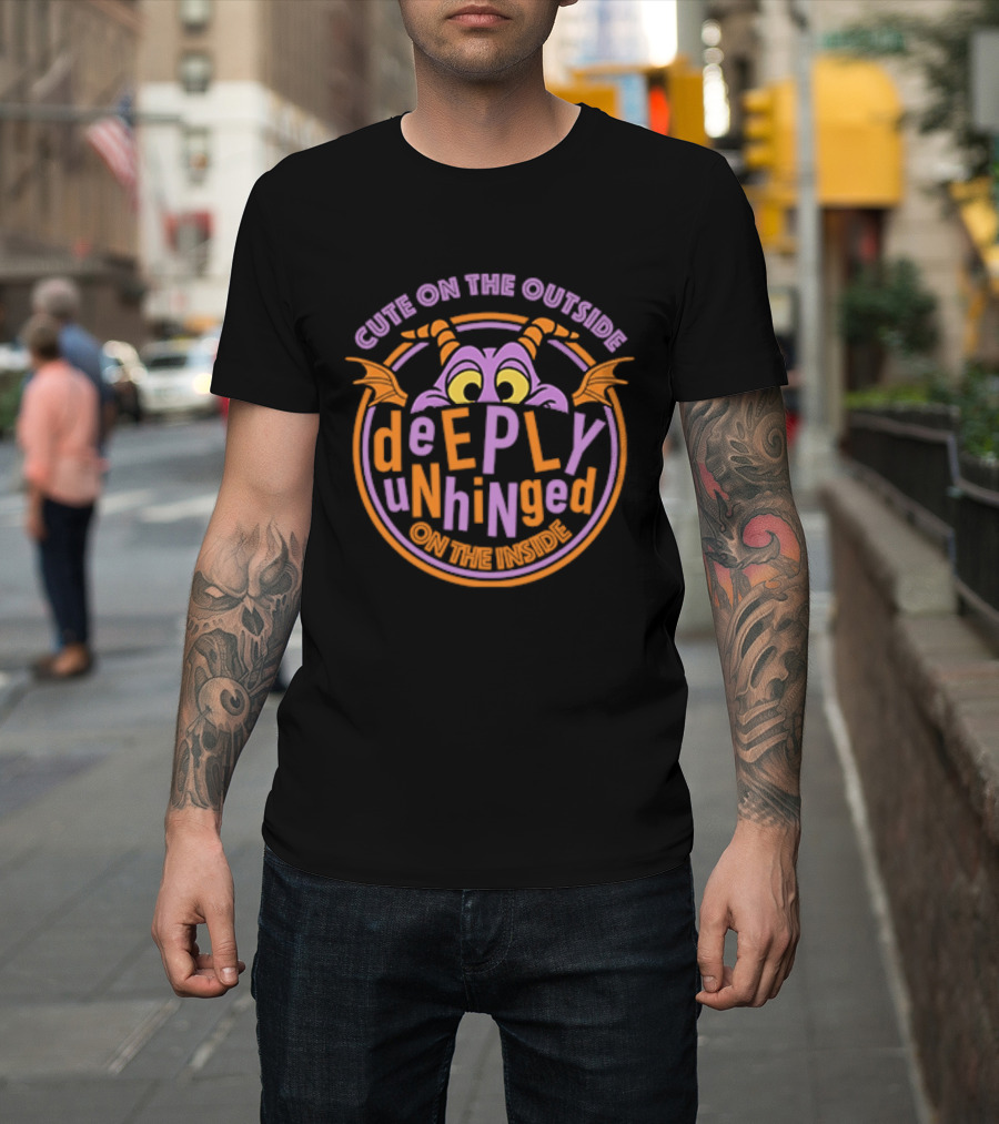 Cute On The Outside Deeply Unhinged T-Shirt