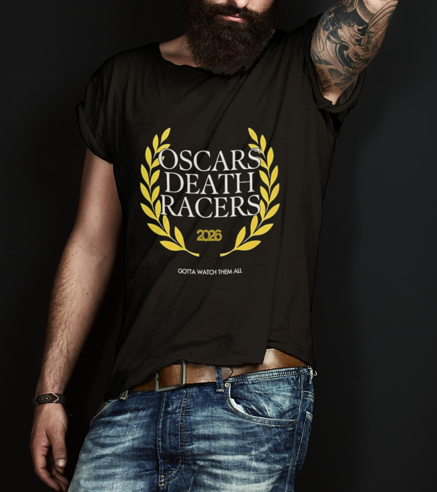 Oscars Death Racers 2026 Gotta Them All T-Shirt