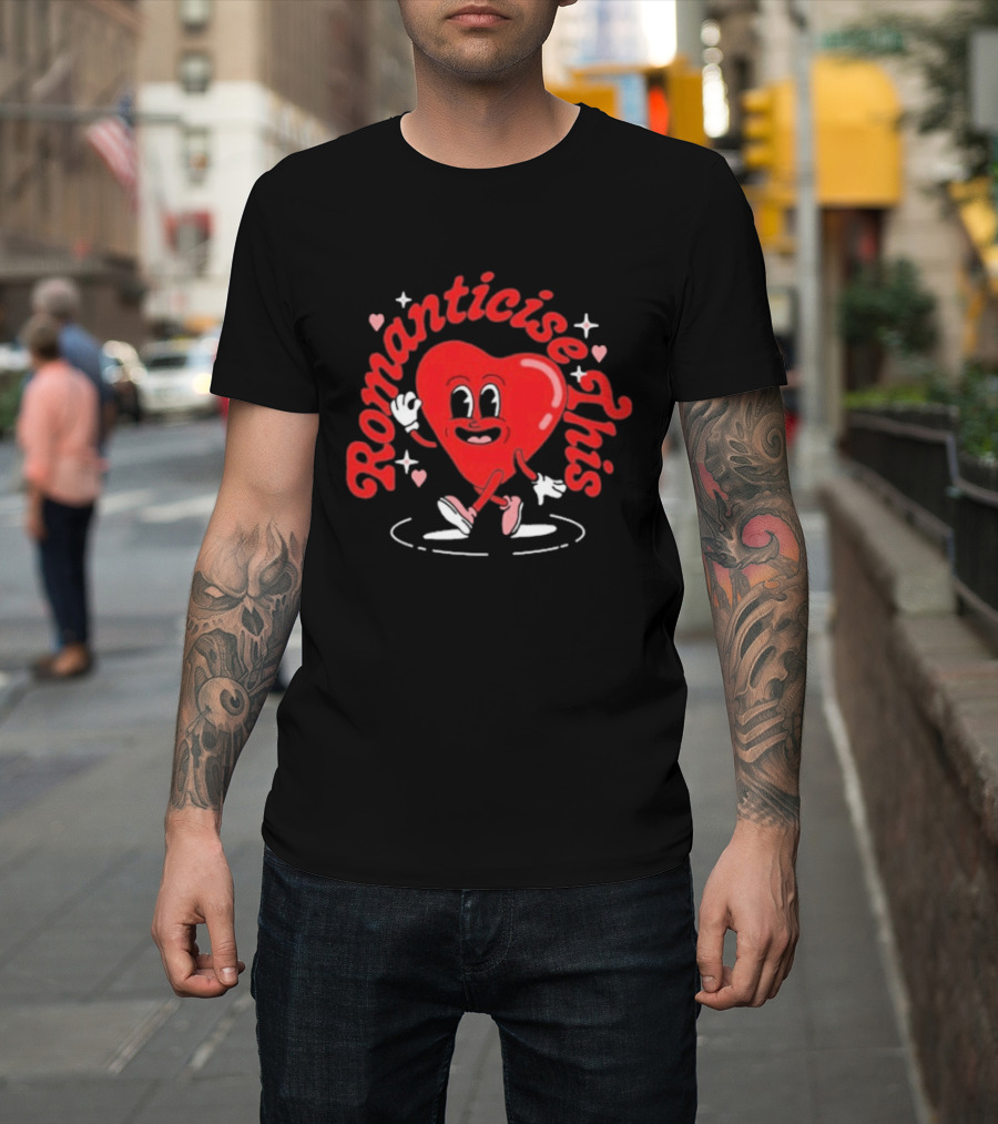 Romanticise This Valentine's Heart Cute Cartoon T-Shirt