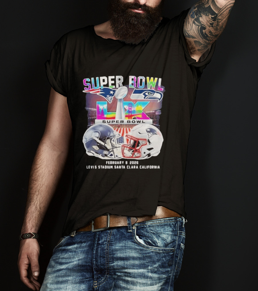Super Bowl LX Patriots Vs Seahawks February 8 2026 Levi's Stadium Santa Clara California T-Shirt