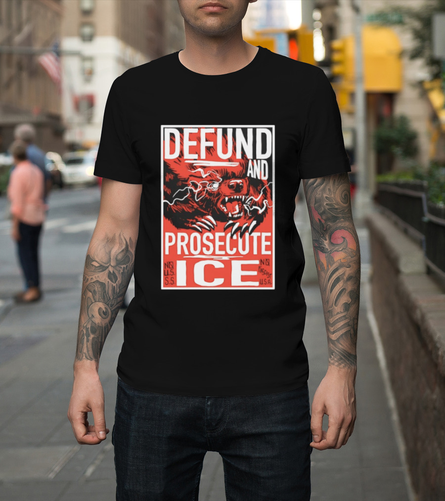Defund And Prosecute ICE No U.S.S. No Fascist U.S.A. T-Shirt