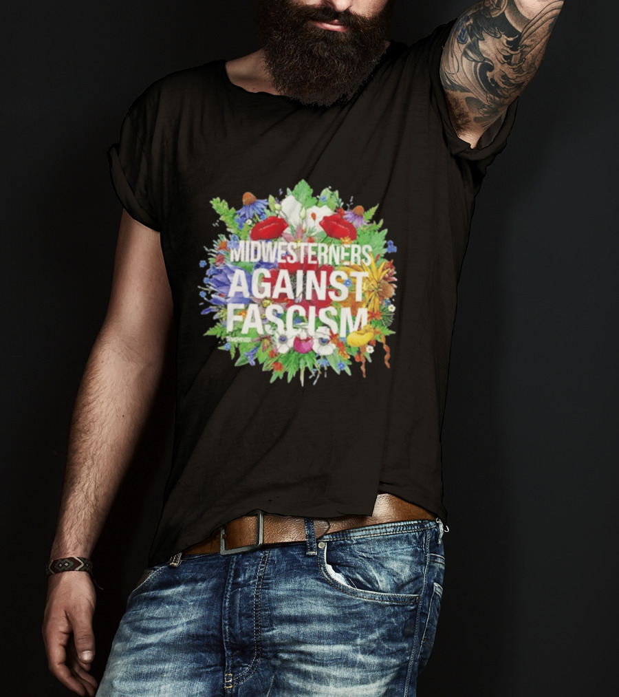 Midwesterners Against Fascism Flowers And Plants T-Shirt