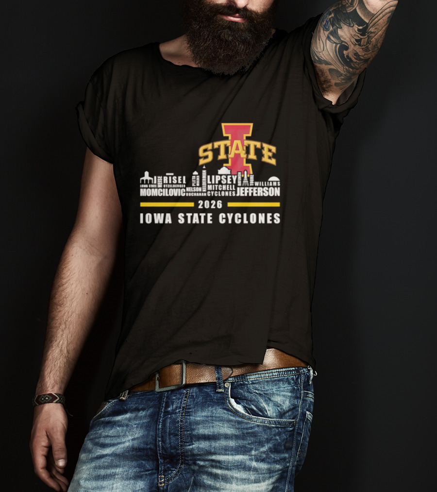 Iowa State Cyclones 2026 Lipsey Morgan Otzelberger Jefferson Ames Iowa T-Shirt
