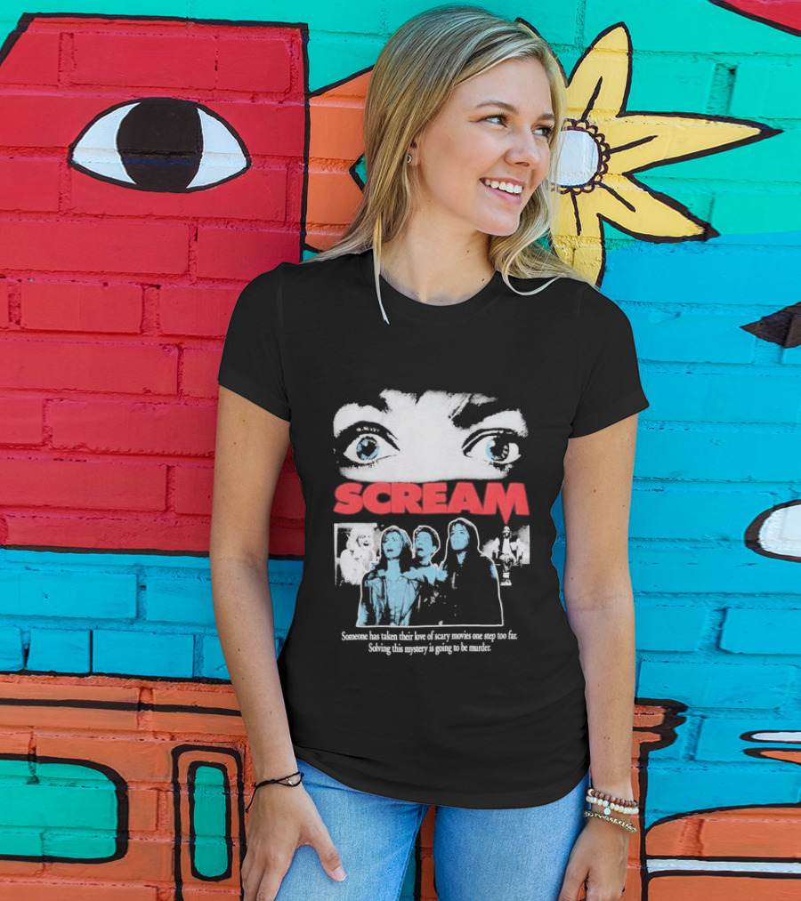Scream Someone Has Taken Their Love Of Scary Movies One Step Too Far Solving This Mystery Is Going To Be Murder Eyes Faces T-Shirt