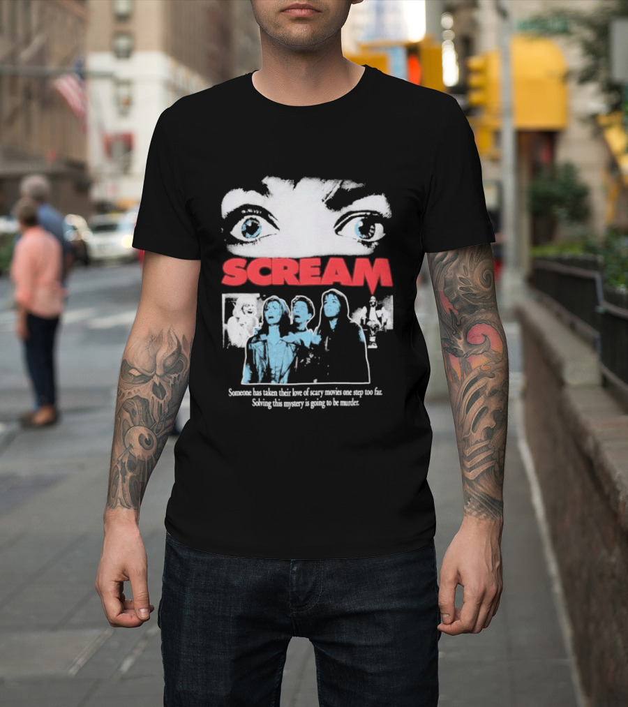 Scream Someone Has Taken Their Love Of Scary Movies One Step Too Far Solving This Mystery Is Going To Be Murder Eyes Faces T-Shirt
