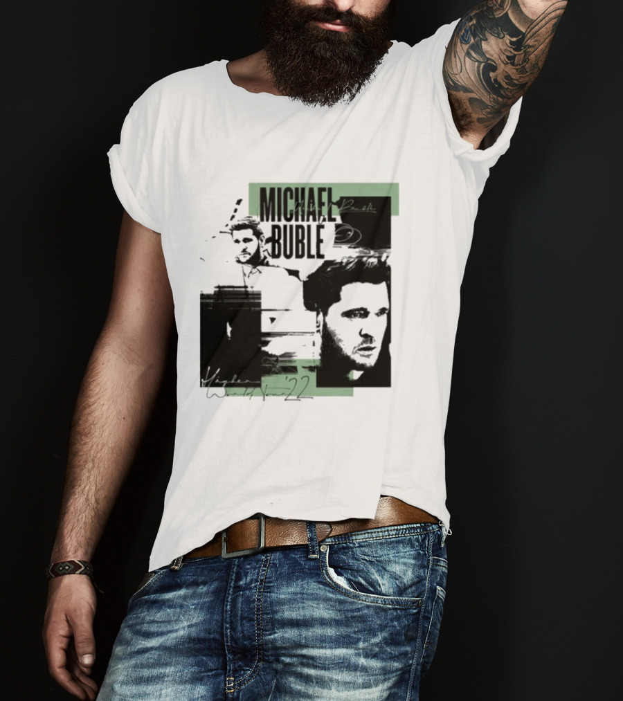 Michael Buble Higher Photo Collage 2022 T-Shirt