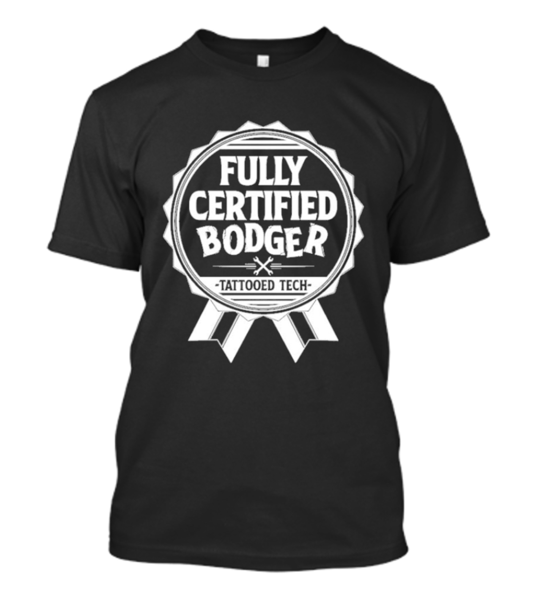 Fully Certified Bodger Tattooed Tech T-Shirt