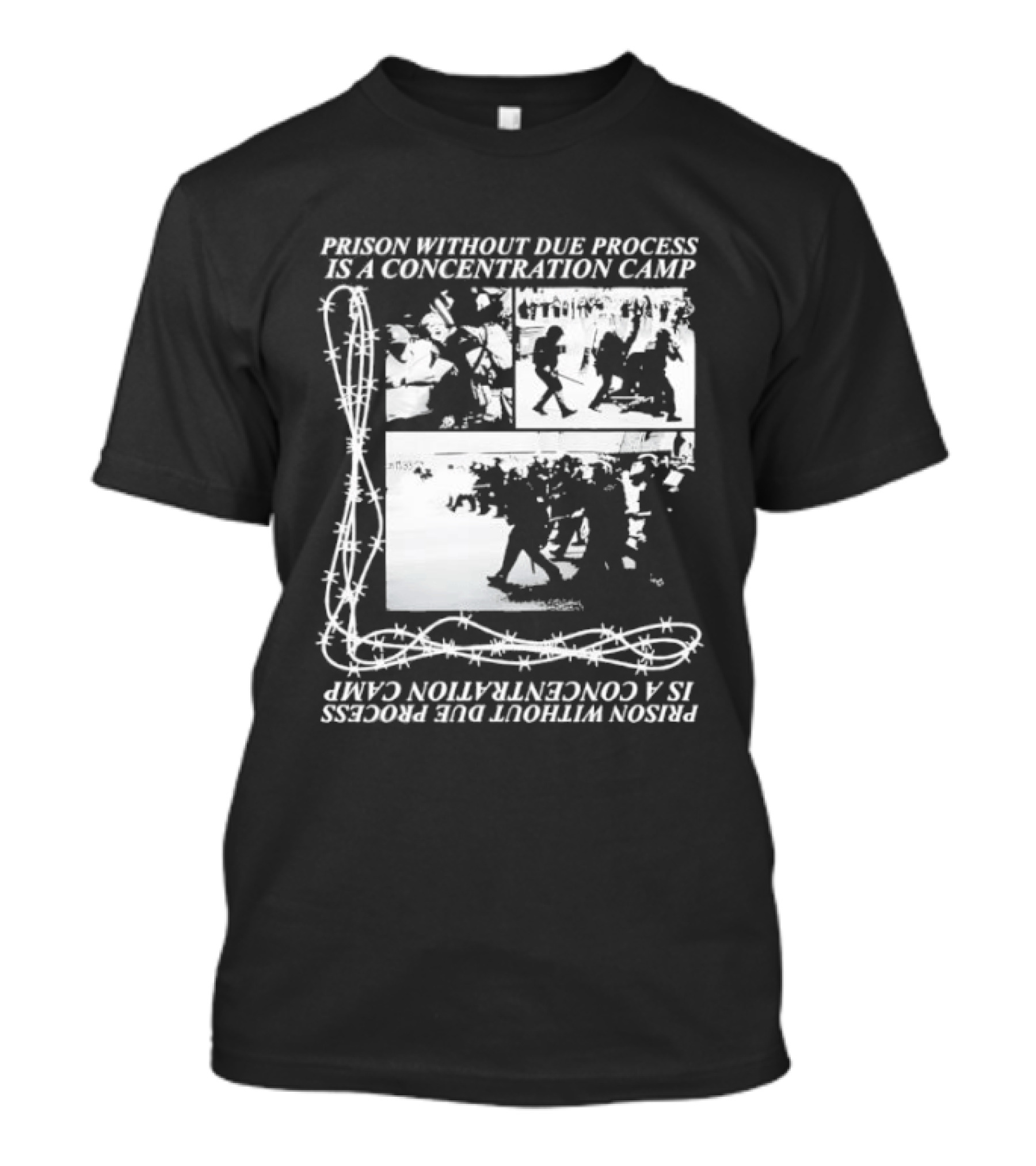 Prison Without Due Process Is A Concentration Camp Barbed Wire Protest T-Shirt