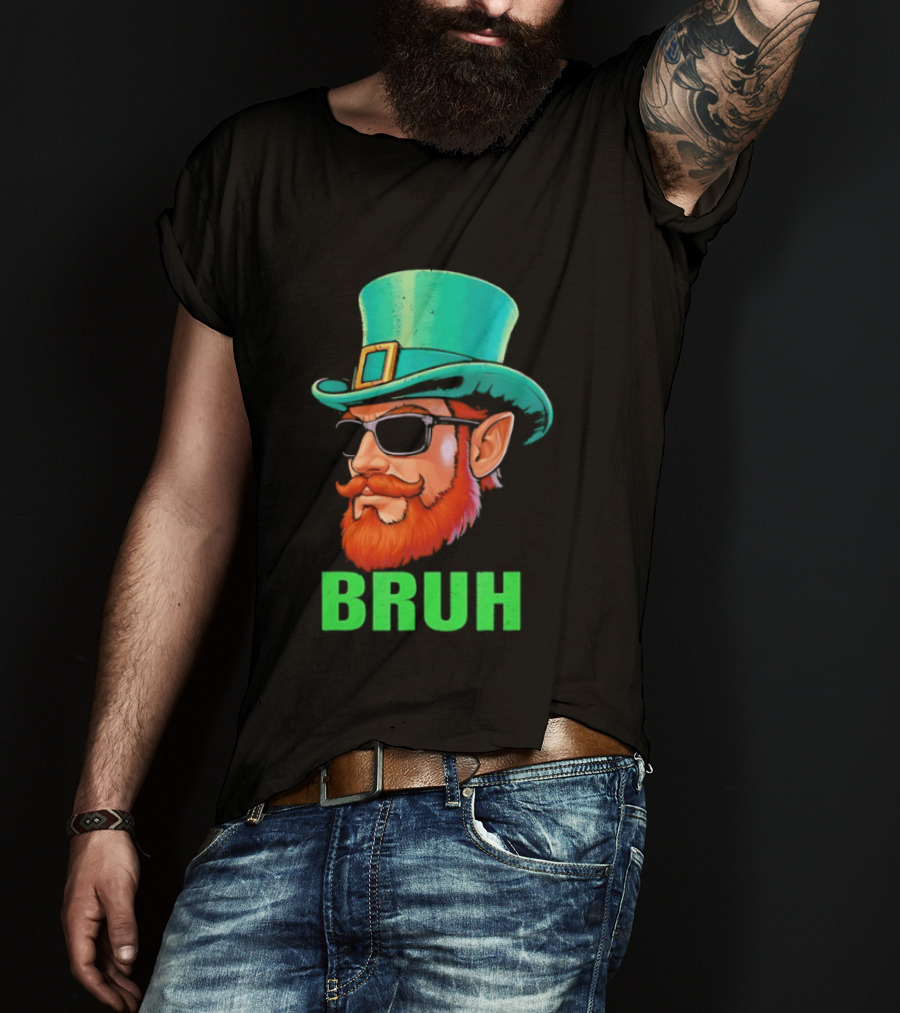 Leprechaun Bruh St Patricks Day Irish Humor T-Shirt