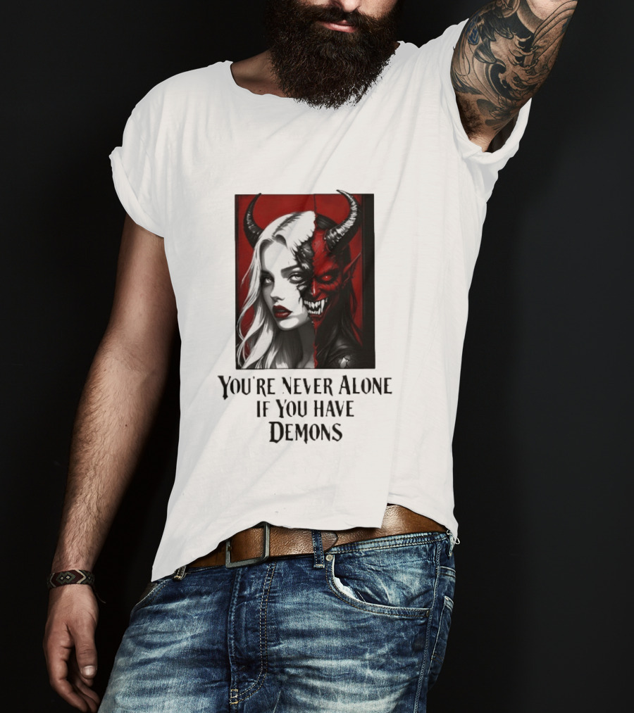 You're Never Alone If You Have Demons Gothic Split Face Demon Girl T-Shirt