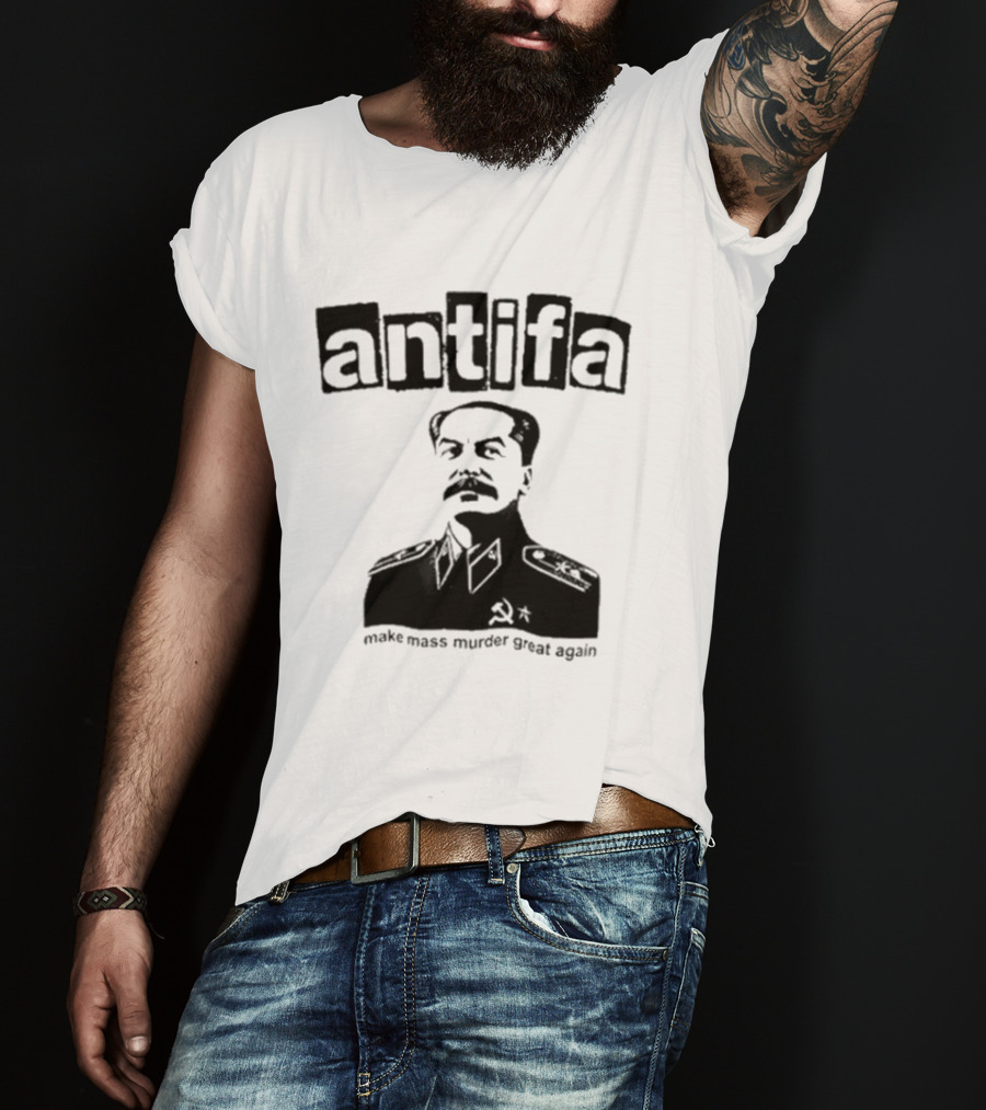 Antifa Make Mass Murder Great Again Joseph Stalin Iosif Vissarionovich T-Shirt