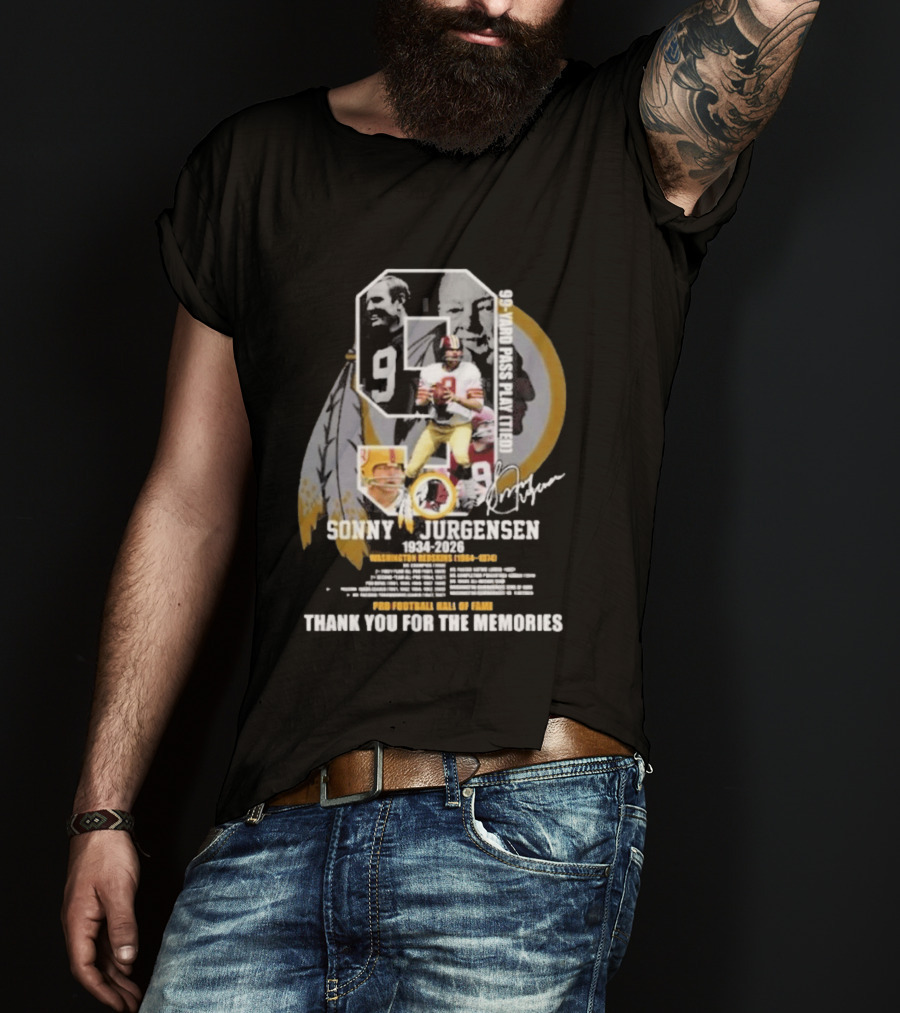 Sonny Jurgensen 1934 2026 Washington Redskins 99 Yard Pass Play Pro Football Hall Of Fame Thank You For The Memories T-Shirt