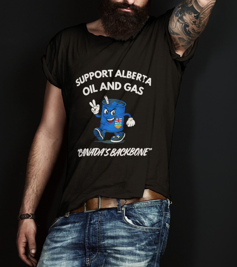 Support Alberta Oil And Gas Canada's Backbone T-Shirt