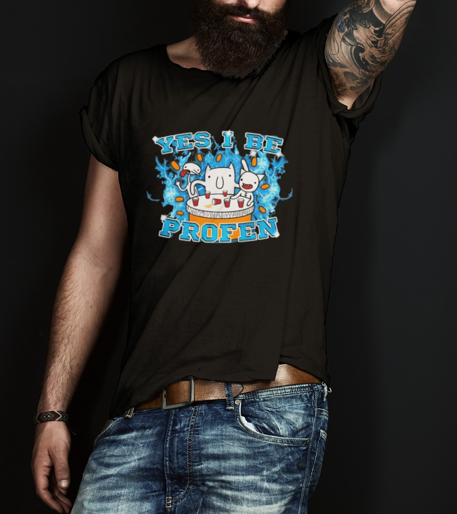 Yes I Be Profen Funny Cats Drinking Party T-Shirt