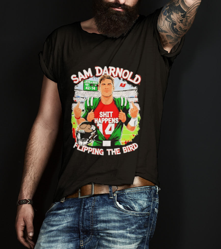 Sam Darnold Shit Happens 14 Flipping The Bird Stadium 42 14 T-Shirt