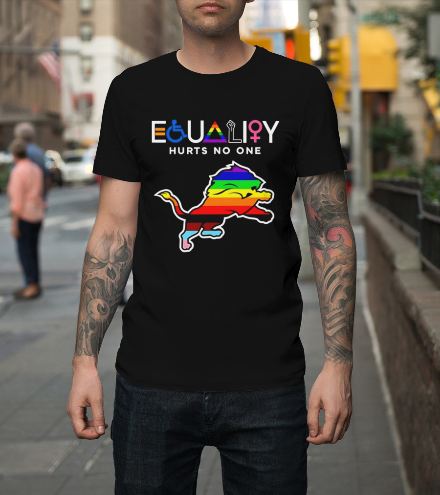 Detroit Lions Equality Rainbow Lion Hurts No One T-Shirt