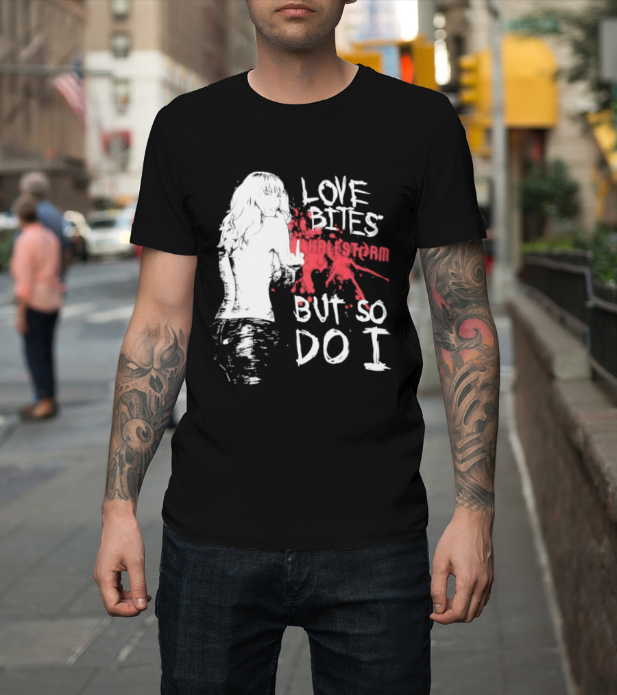 Halestorm Love Bites But So Do I Middle Finger Women's Clothing T-Shirt