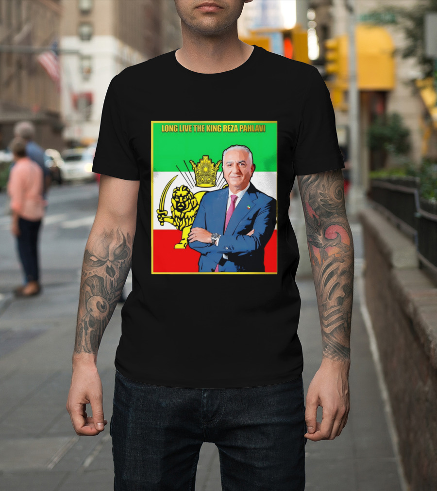 Long Live The King Reza Pahlavi Iranian Flag Lion T-Shirt