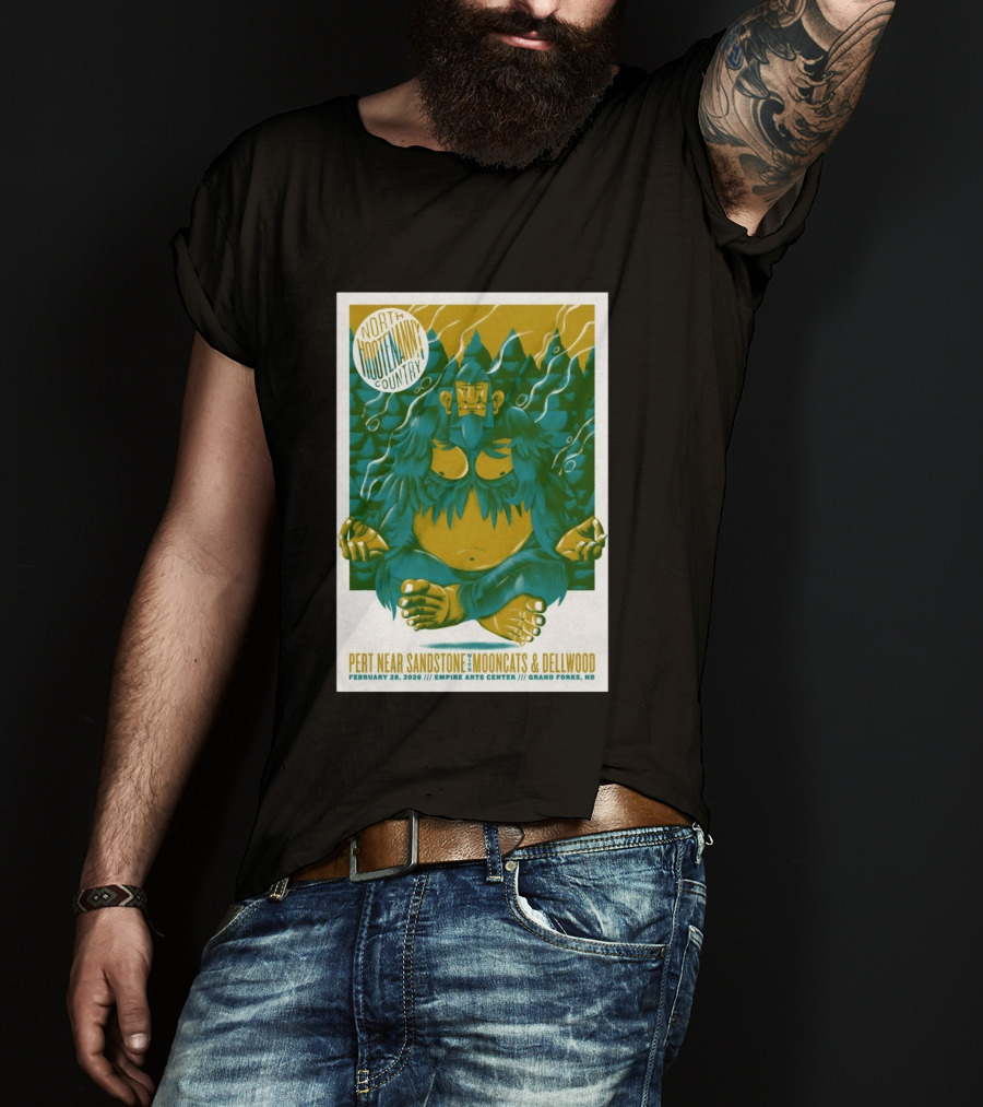 North Hootenanny Country Pert Near Sandstone MoonCats Dellwood Empire Arts Center Grand Forks ND February 28 2026 T-Shirt