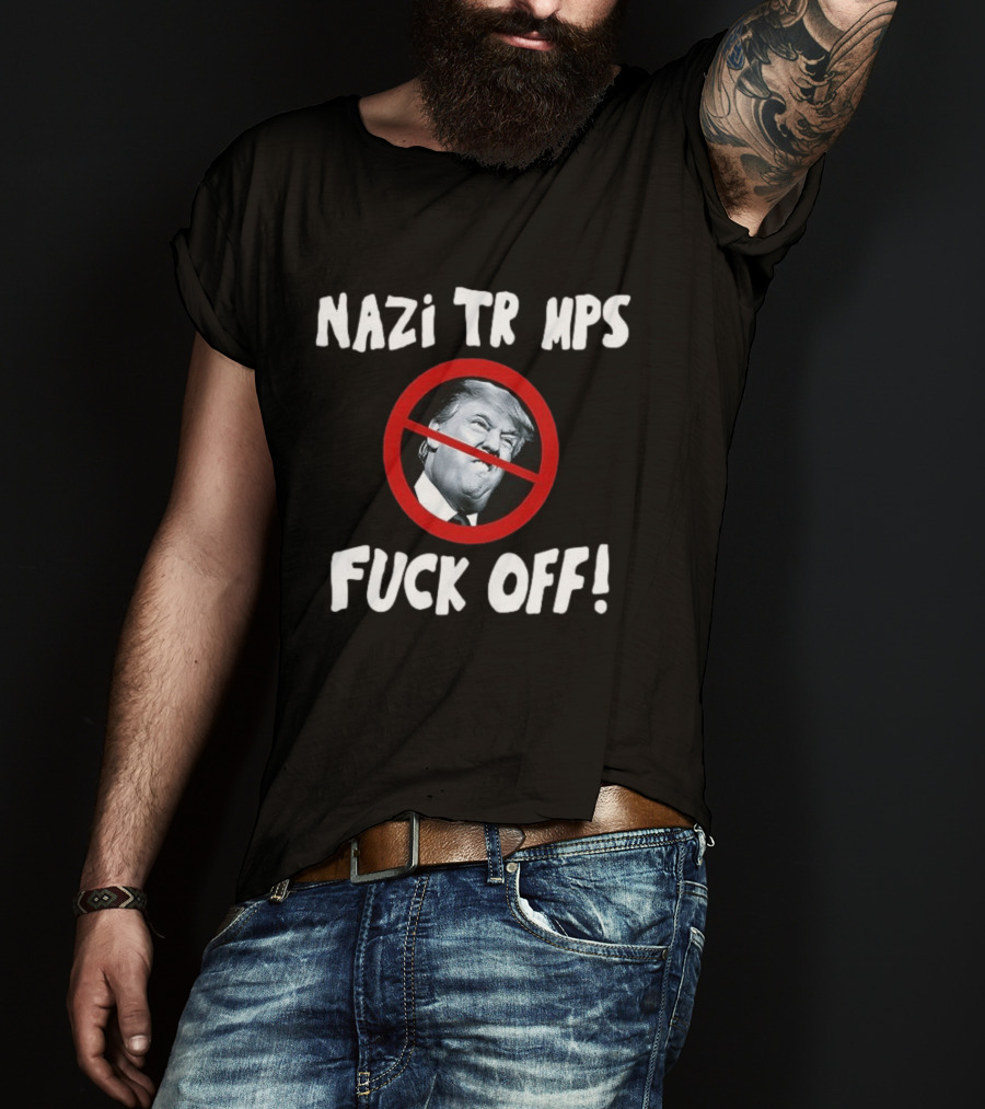 Nazi TR MPS Fuck Off T-Shirt