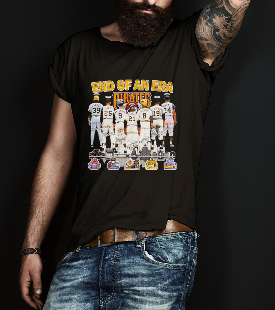 End Of An Era Pittsburgh Pirates Parker Face Mazeroski Clemente Stargell Friend Groat T-Shirt