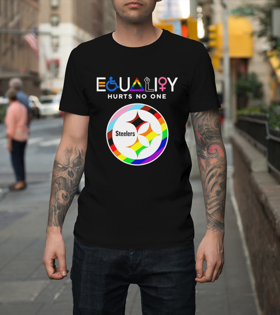 Pittsburgh Steelers Equality Hurts No One Inclusive T-Shirt
