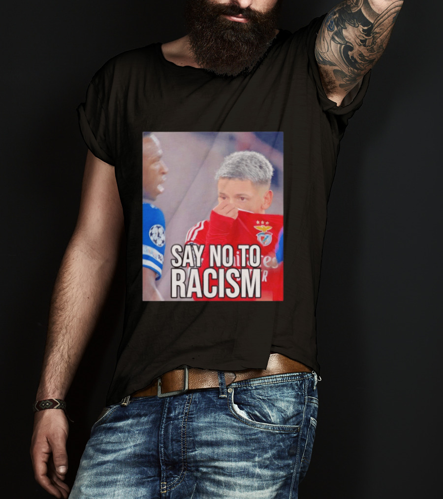 Say No To Racism Benfica Player Supports Anti Racism Movement T-Shirt