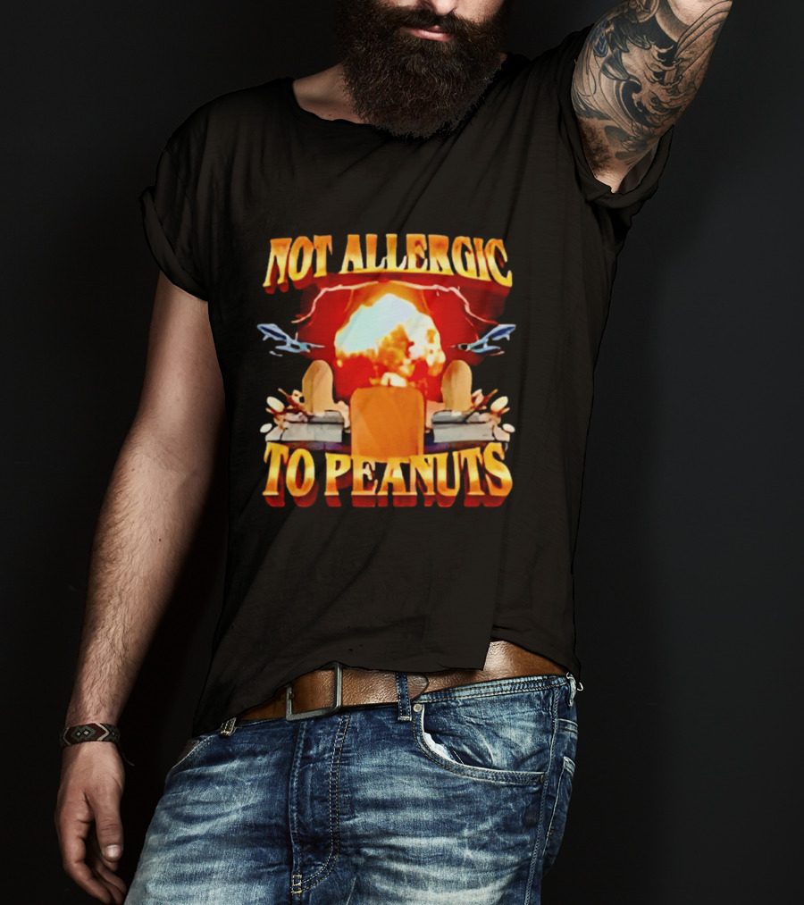 Not Allergic To Peanuts Explosive Meme Airplane T-Shirt