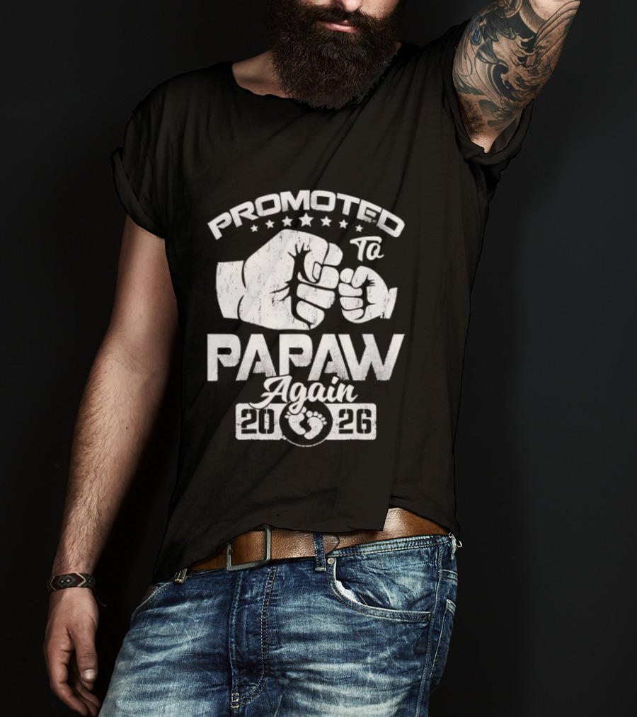 Promoted To Papaw Again Fist Bump Est 2026 Announcement T-Shirt