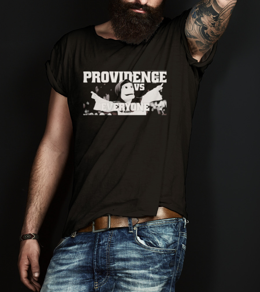 Providence Vs Everyone T-Shirt