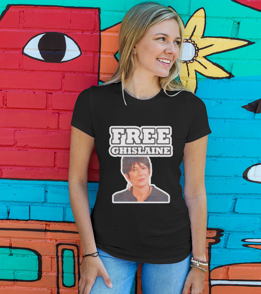 Tim Dillon Free Ghislaine Controversial Statement Attorney General T-Shirt