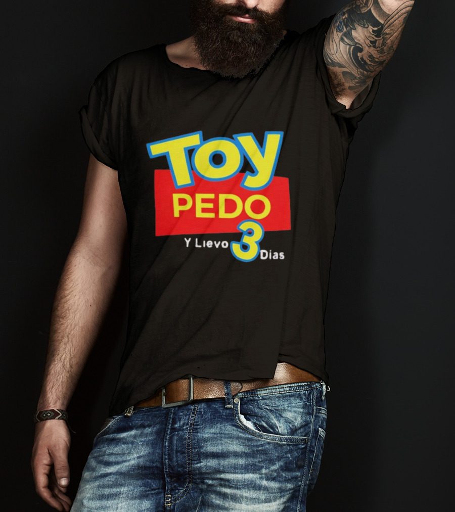 TOY PEDO Y LIEVO 3 DIAS Toy Story Meme T-Shirt