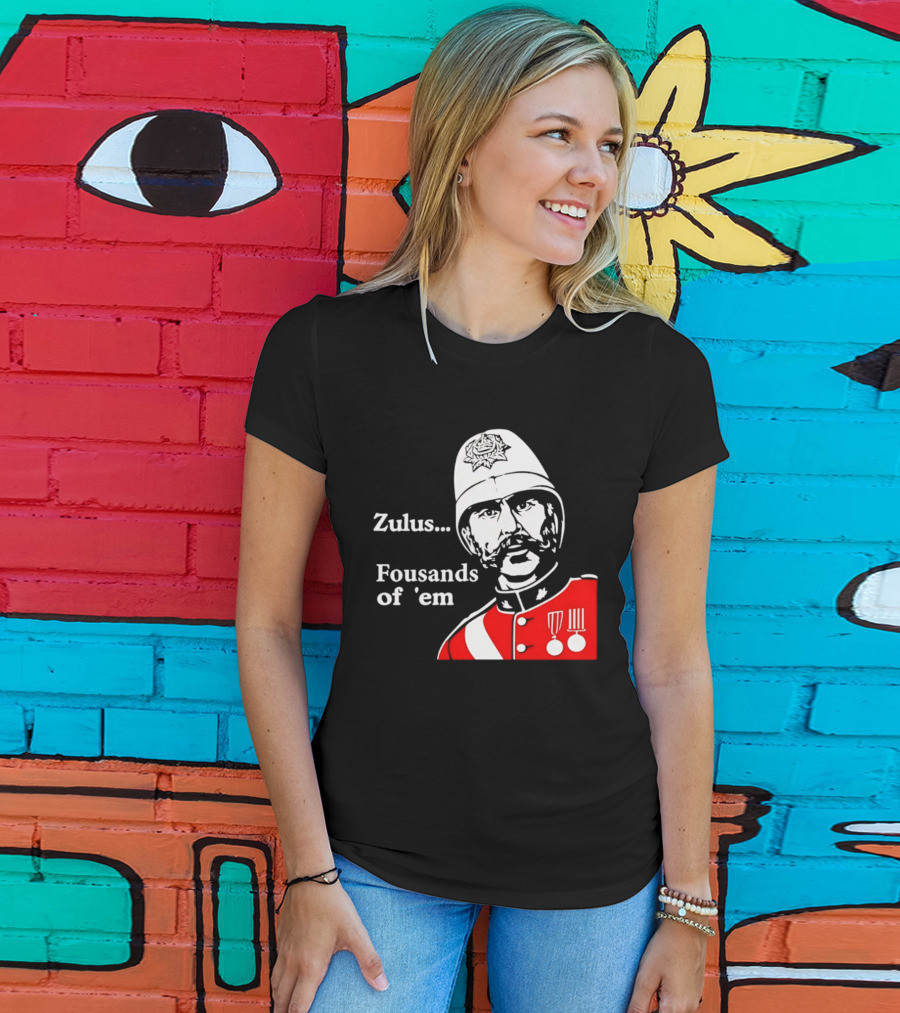 Zulus Fousands Of 'Em Military Officer Illustration Red Uniform White Helmet T-Shirt