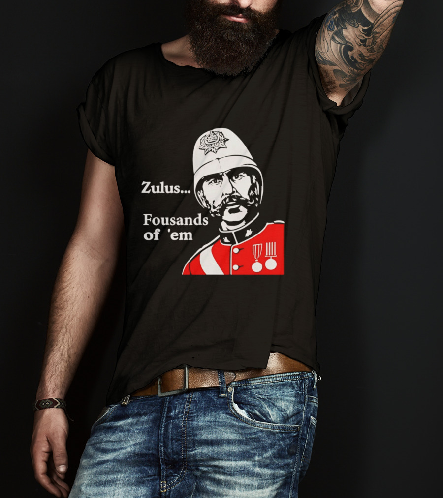 Zulus Fousands Of 'Em Military Officer Illustration Red Uniform White Helmet T-Shirt