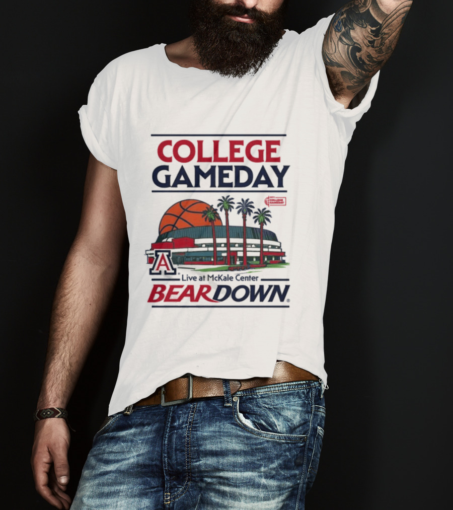 Arizona Wildcats College Gameday Live At McKale Center Bear Down T-Shirt