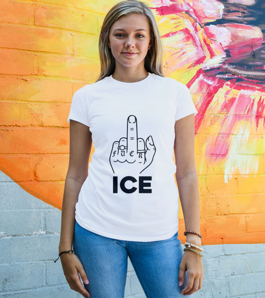 Fuck ICE Middle Finger And T-Shirt