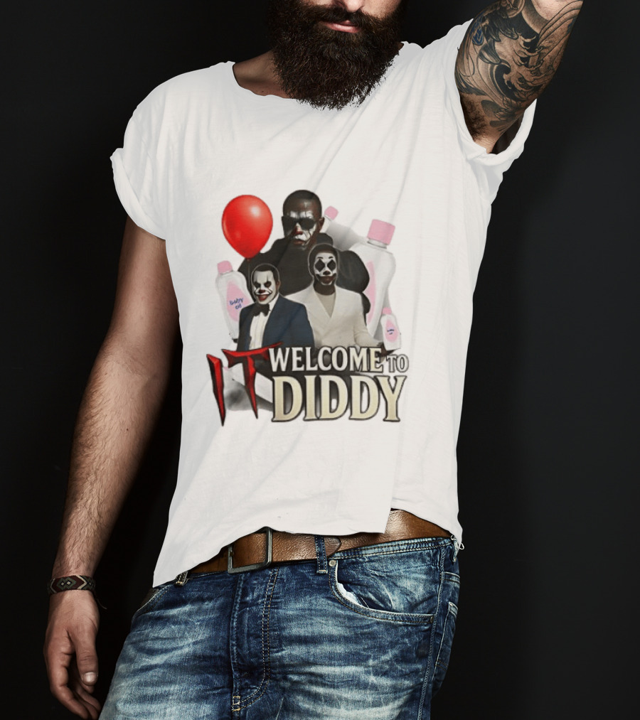 IT Welcome To Diddy Clown Parody Red Balloon Baby Oil T-Shirt