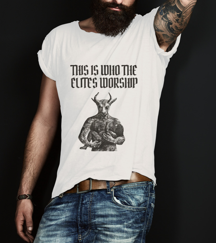This Is Who The Elites Worship Baphomet Symbolism T-Shirt