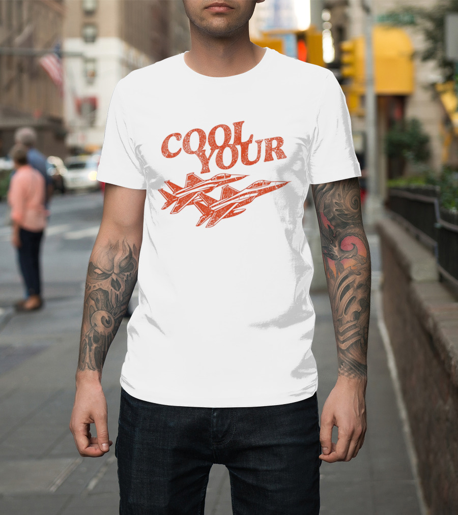 Cool Your Jets T-Shirt