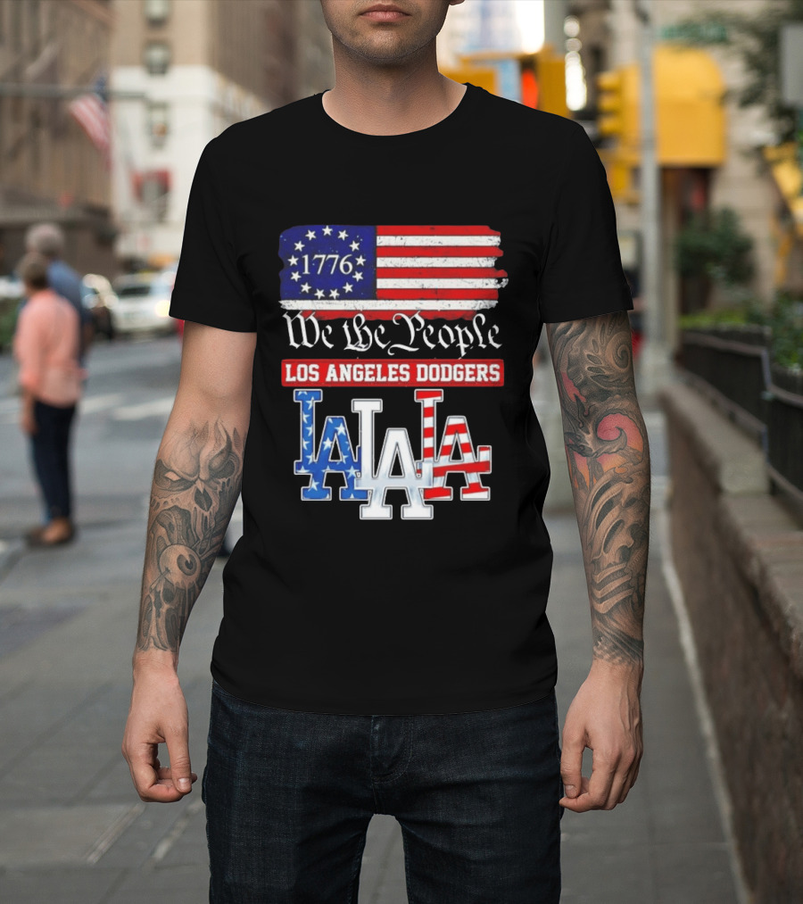 Los Angeles Dodgers 1776 Flag We The People LA Stars And Stripes 250th Anniversary T-Shirt