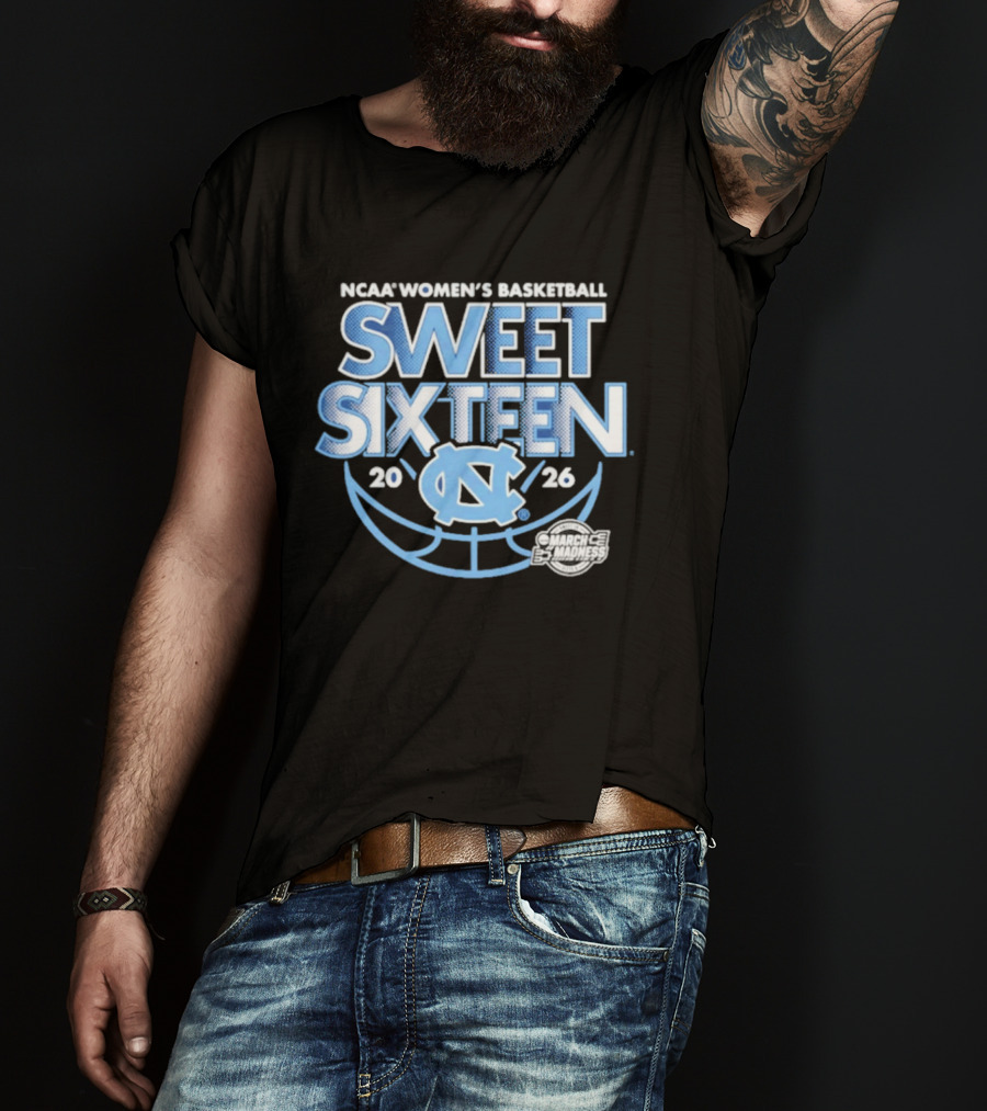 UNC Women's Basketball NCAA Sweet Sixteen 2026 March Madness T-Shirt