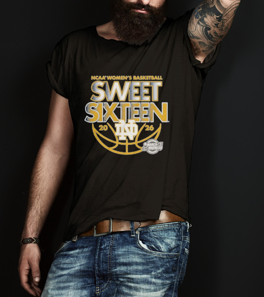 NCAA Women's Basketball Notre Dame 2026 March Madness Sweet Sixteen T-Shirt