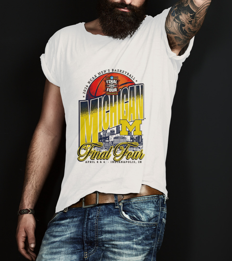 2026 NCAA Men's Basketball Michigan Wolverines Final Four April Indianapolis T-Shirt