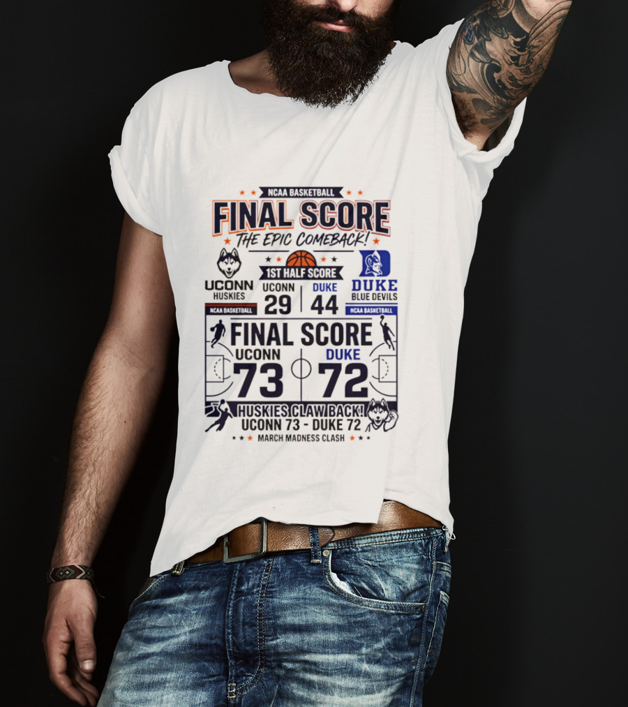UConn Huskies Final Score Epic Comeback NCAA March Madness 2026 T-Shirt