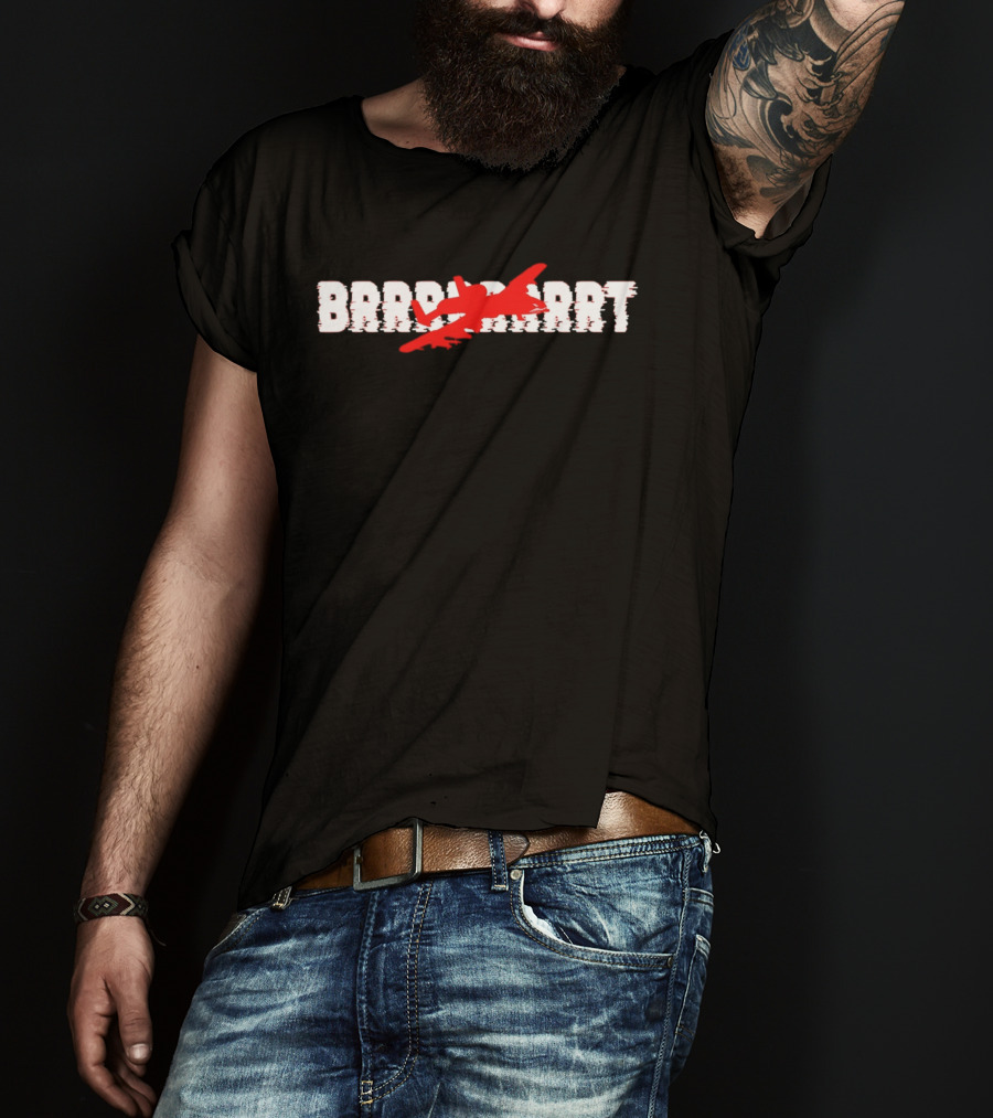 BRRRRR 2026 War A10 Aircraft T-Shirt