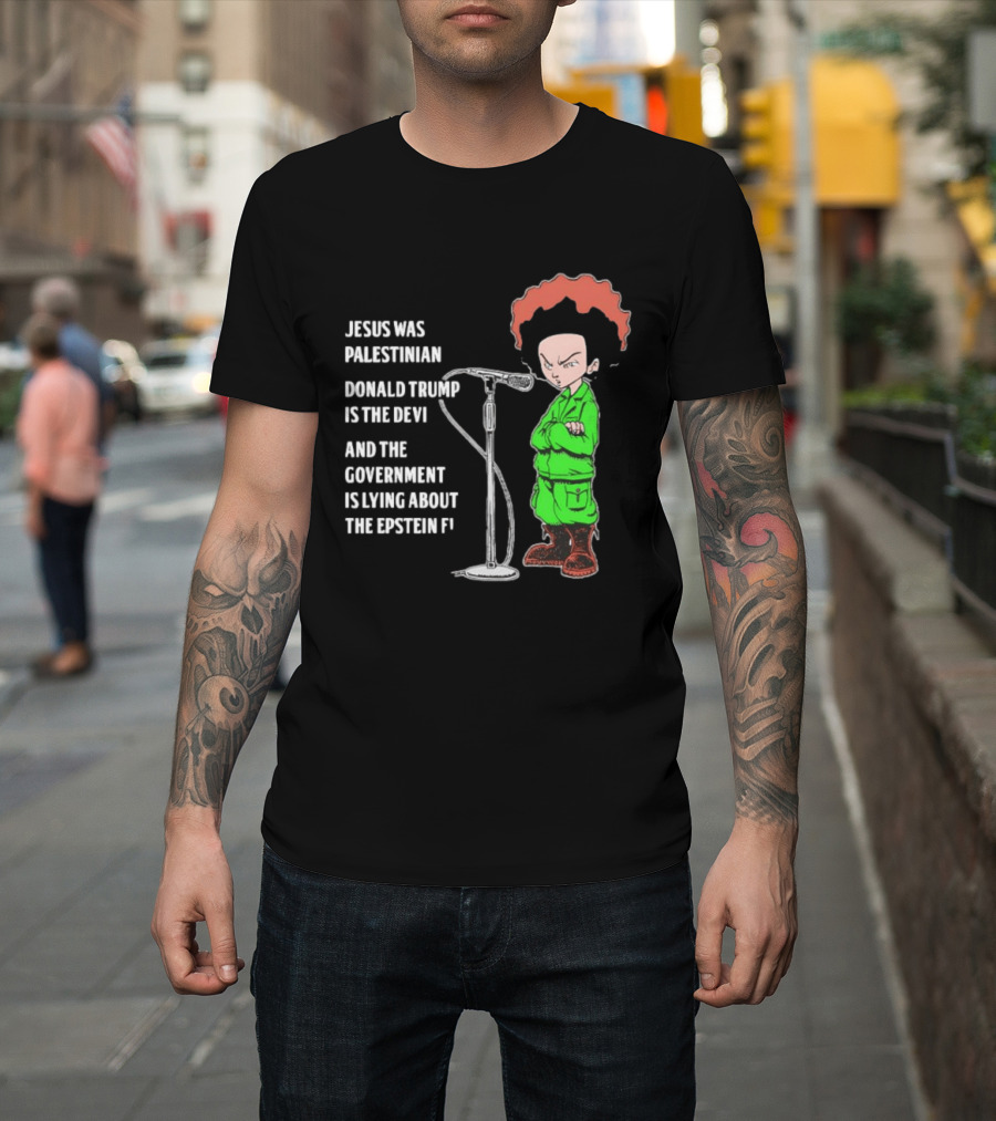Jesus Was Palestinian Trump Is The Devil Government Lying About Epstein Files T-Shirt
