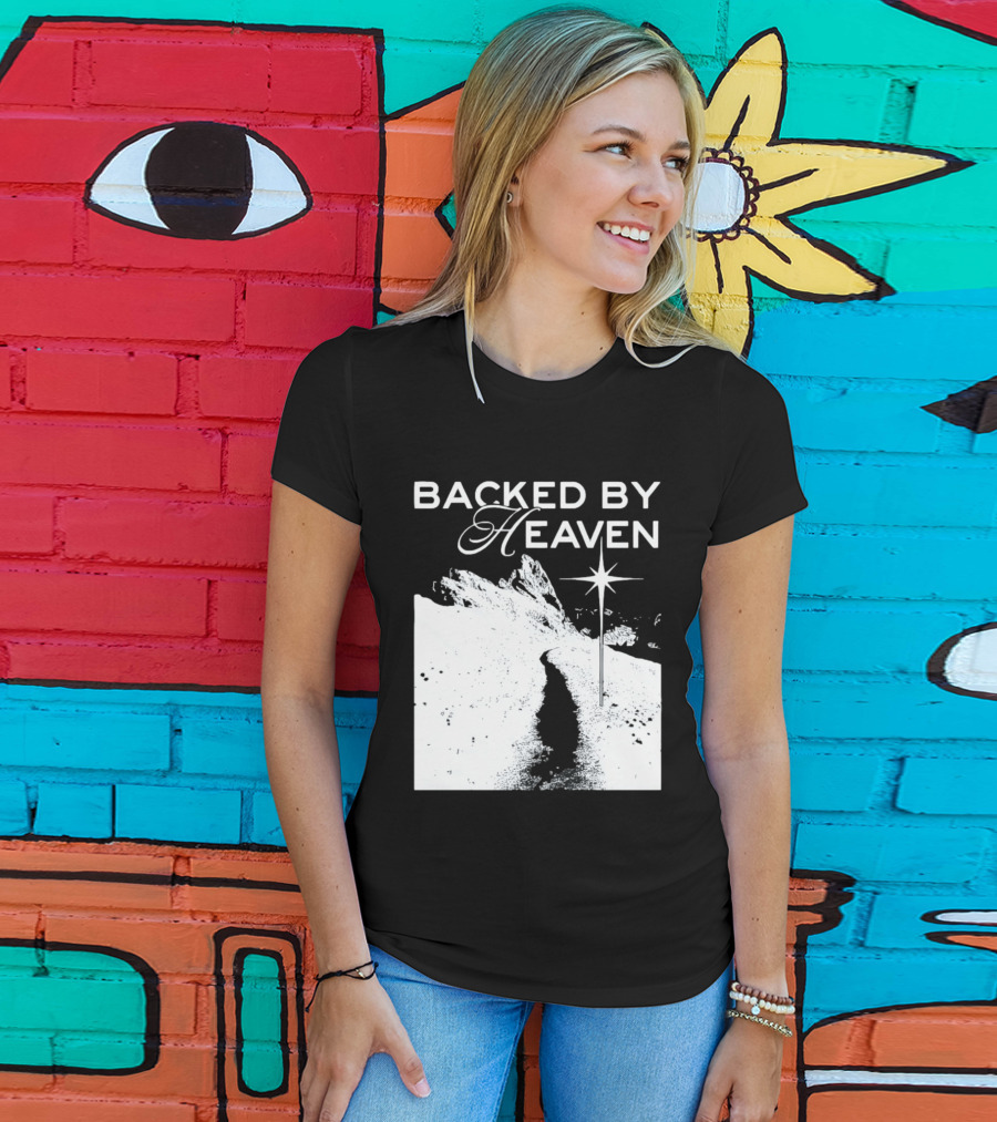 Backed By Heaven Angelic Path With Guiding Star 2026 T-Shirt