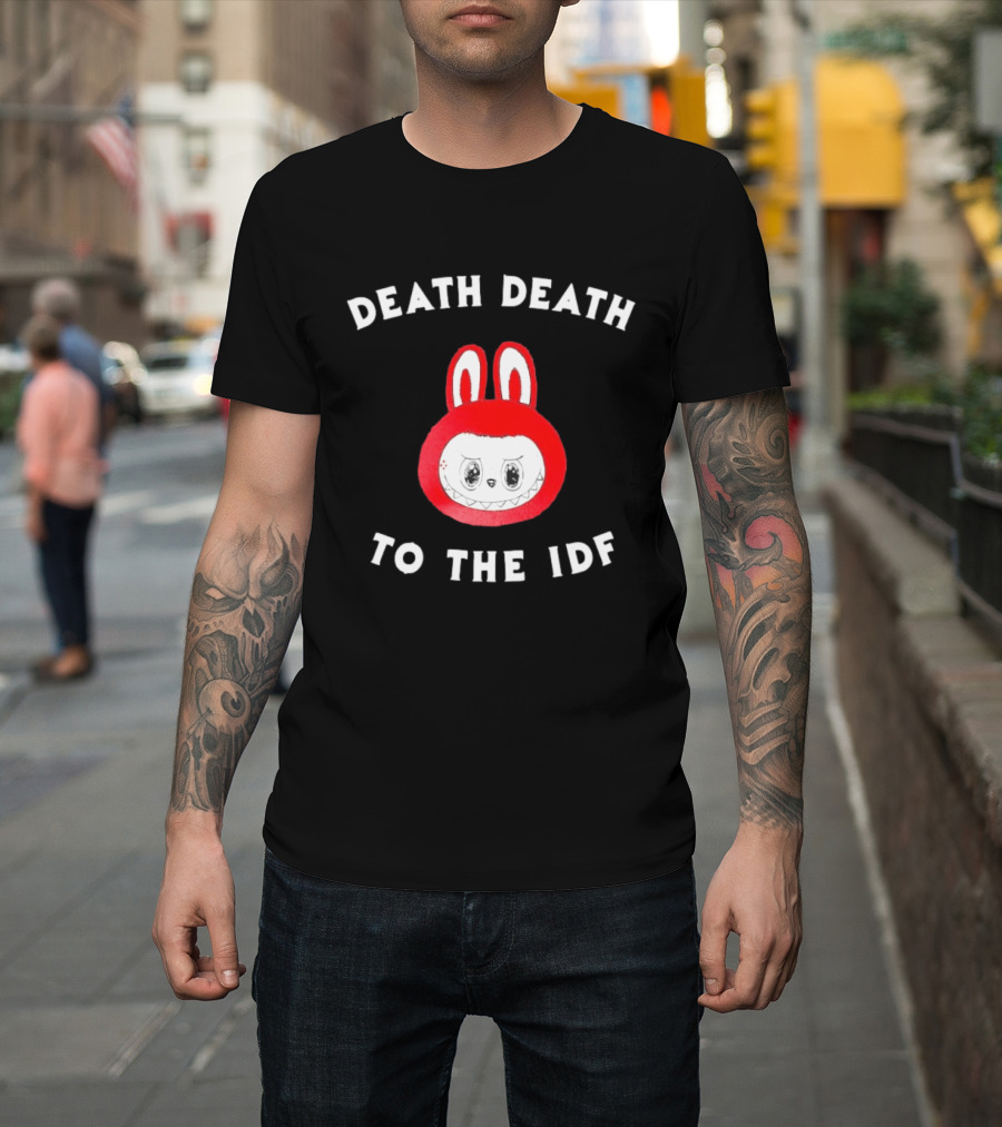Death Death To The IDF Labubu Head T-Shirt