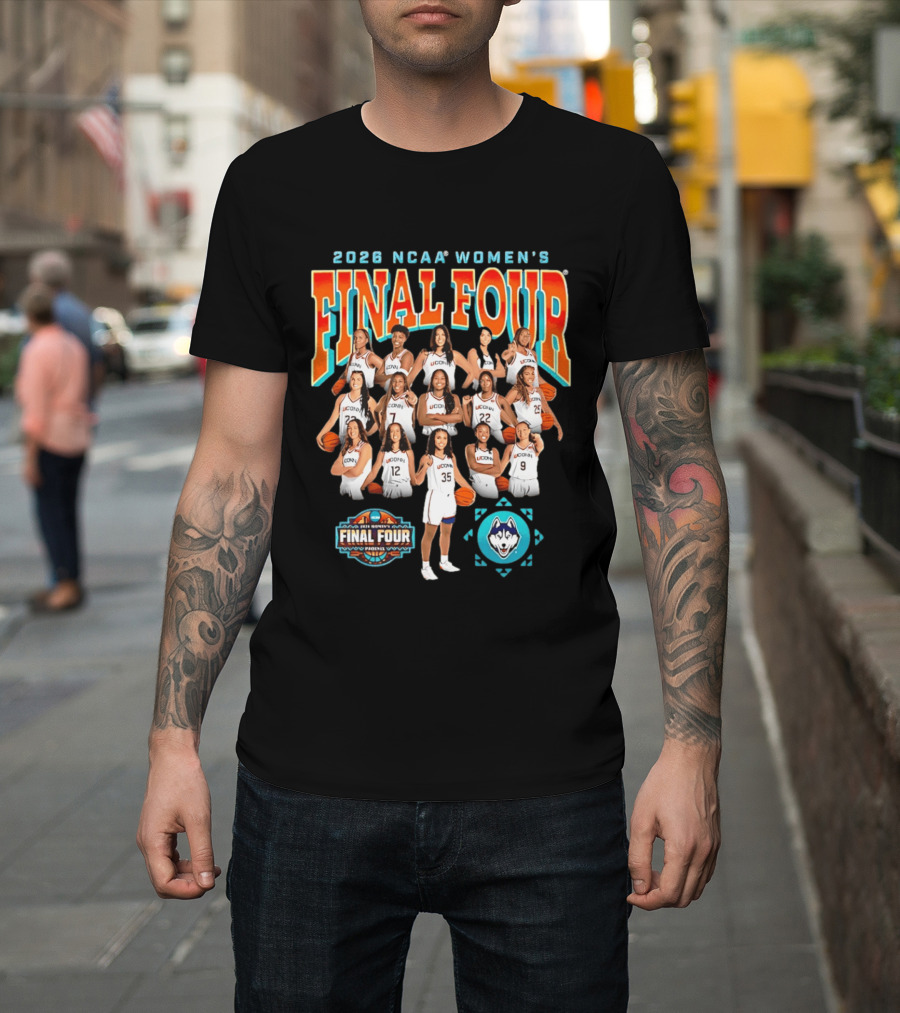 2026 NCAA Women's Final Four UConn Basketball Team March Madness T-Shirt