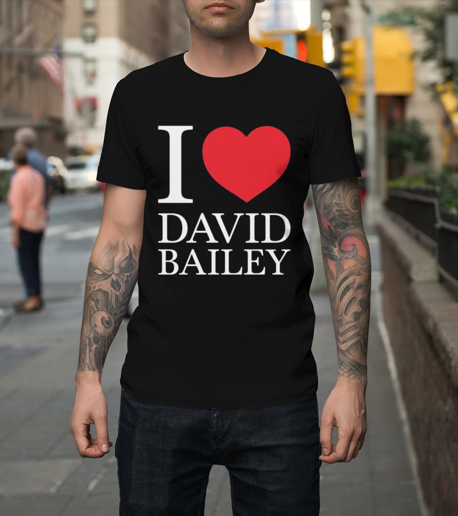 I Love David Bailey New York Jets T-Shirt